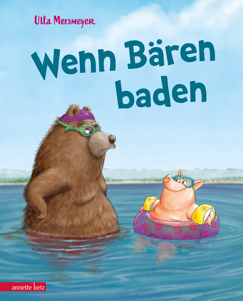 Wenn Bären baden (Bär & Schwein, Bd. 1) - Ulla Mersmeyer