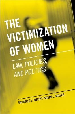 Victimization of Women -  Michelle L. Meloy,  Susan L. Miller