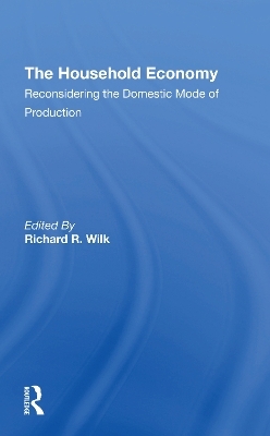 The Household Economy - Richard R Wilk