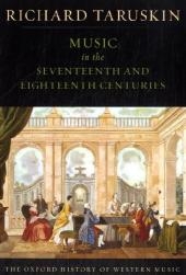 Music in the Seventeenth and Eighteenth Centuries -  Richard Taruskin