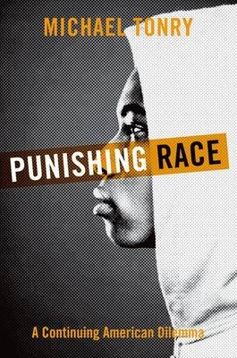 Punishing Race -  Michael Tonry