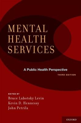 Mental Health Services: A Public Health Perspective - 