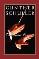 Compleat Conductor -  Gunther Schuller