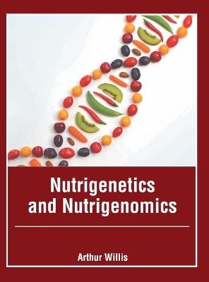 Nutrigenetics and Nutrigenomics - 