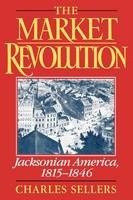 Market Revolution -  Charles Sellers