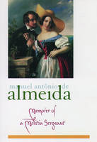 Memoirs of a Militia Sergeant -  Manuel Antonio de Almeida