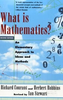 What Is Mathematics? -  the late Richard Courant,  Herbert Robbins