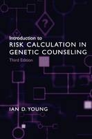 Introduction to Risk Calculation in Genetic Counseling -  Ian D. Young