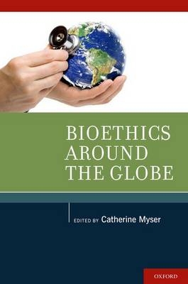 Bioethics Around the Globe - 