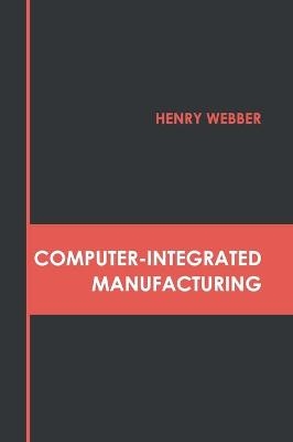 Computer-Integrated Manufacturing - 