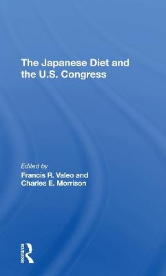 The Japanese Diet And The U.s. Congress - Francis Valeo, Charles E Morrison