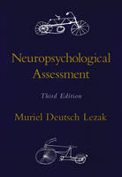 Neuropsychological Assessment -  Muriel Deutsch Lezak