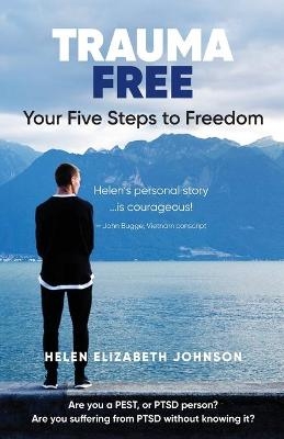 Trauma Free - Helen Elizabeth Johnson