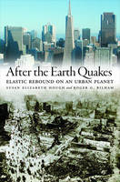 After the Earth Quakes -  Roger G. Bilham,  Susan Elizabeth Hough