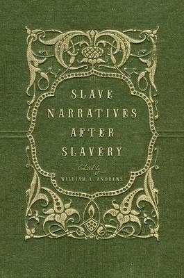 Slave Narratives after Slavery - 