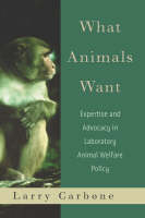 What Animals Want -  Larry Carbone