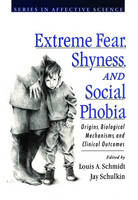 Extreme Fear, Shyness, and Social Phobia - 