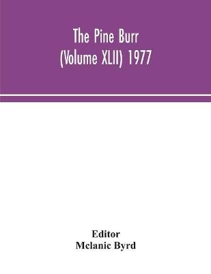 The Pine Burr (Volume XLII) 1977 - 