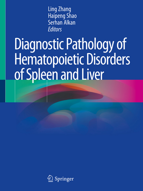 Diagnostic Pathology of Hematopoietic Disorders of Spleen and Liver - 