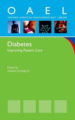 Diabetes: Improving Patient Care -  Vivan Fonseca