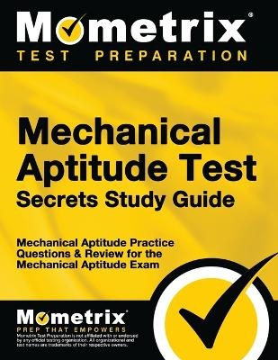 Mechanical Aptitude Test Secrets Study Guide - 