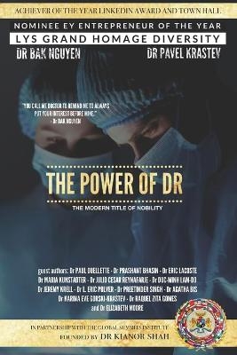 The Power of Dr - Dr Pavel Krastev, Dr Paul Ouellette, Dr Maria Kunstadter