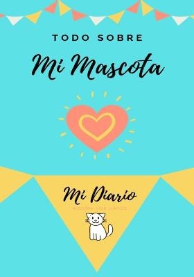 Acerca De Mi Mascota-Gato - Petal Publishing Co