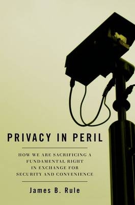 Privacy in Peril -  James B. Rule