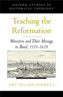 Teaching the Reformation -  Amy Nelson Burnett