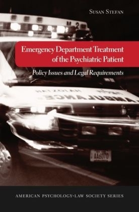 Emergency Department Treatment of the Psychiatric Patient -  Susan Stefan