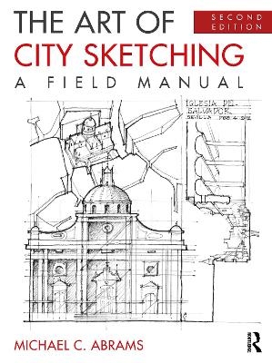 The Art of City Sketching - Michael Abrams