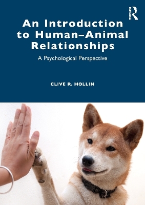 An Introduction to Human–Animal Relationships - Clive R. Hollin