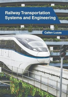 Railway Transportation Systems and Engineering - 