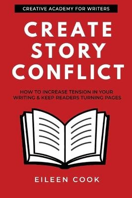 Create Story Conflict - Eileen Cook