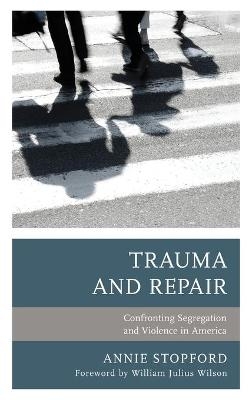 Trauma and Repair - Annie Stopford