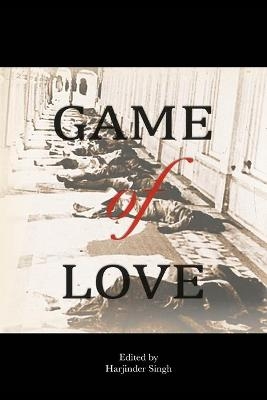Game of Love - Harjinder Singh