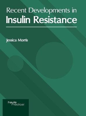 Recent Developments in Insulin Resistance - 