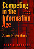 Competing in the Information Age -  Jerry N. Luftman