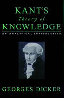 Kant's Theory of Knowledge -  Georges Dicker