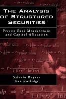 Analysis of Structured Securities -  Sylvain Raynes,  Ann Rutledge