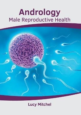 Andrology: Male Reproductive Health - 