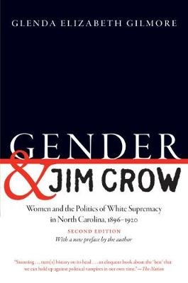 Gender and Jim Crow - Glenda Elizabeth Gilmore