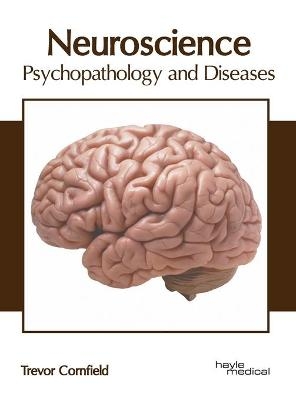 Neuroscience: Psychopathology and Diseases - 