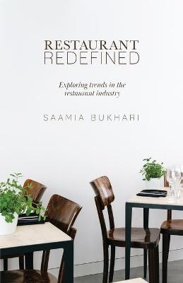 Restaurant Redefined - Saamia Bukhari