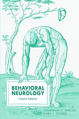 Behavioral Neurology -  Jonathan H. Pincus,  Gary J. Tucker