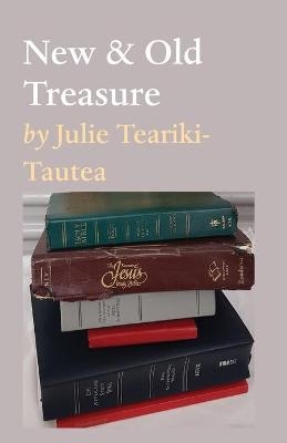 New & Old Treasure - Julie Teariki-Tautea