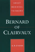 Bernard of Clairvaux -  G. R. Evans