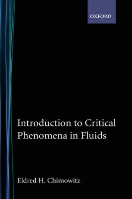 Introduction to Critical Phenomena in Fluids -  Eldred H. Chimowitz