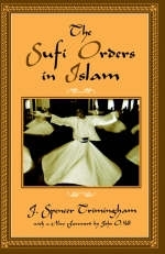 Sufi Orders in Islam -  J. Spencer Trimingham