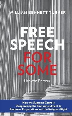 Free Speech for Some - William Bennett Turner